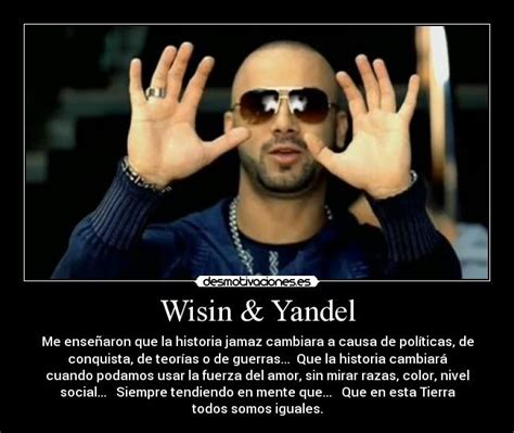 frases de wisin y yandel|wisin y yandel website.